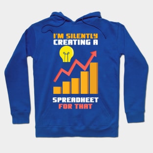 I'm Silently Creating A Spreadsheet For That 1 Hoodie